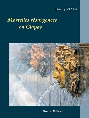 cover image of Mortelles résurgences en Clapas